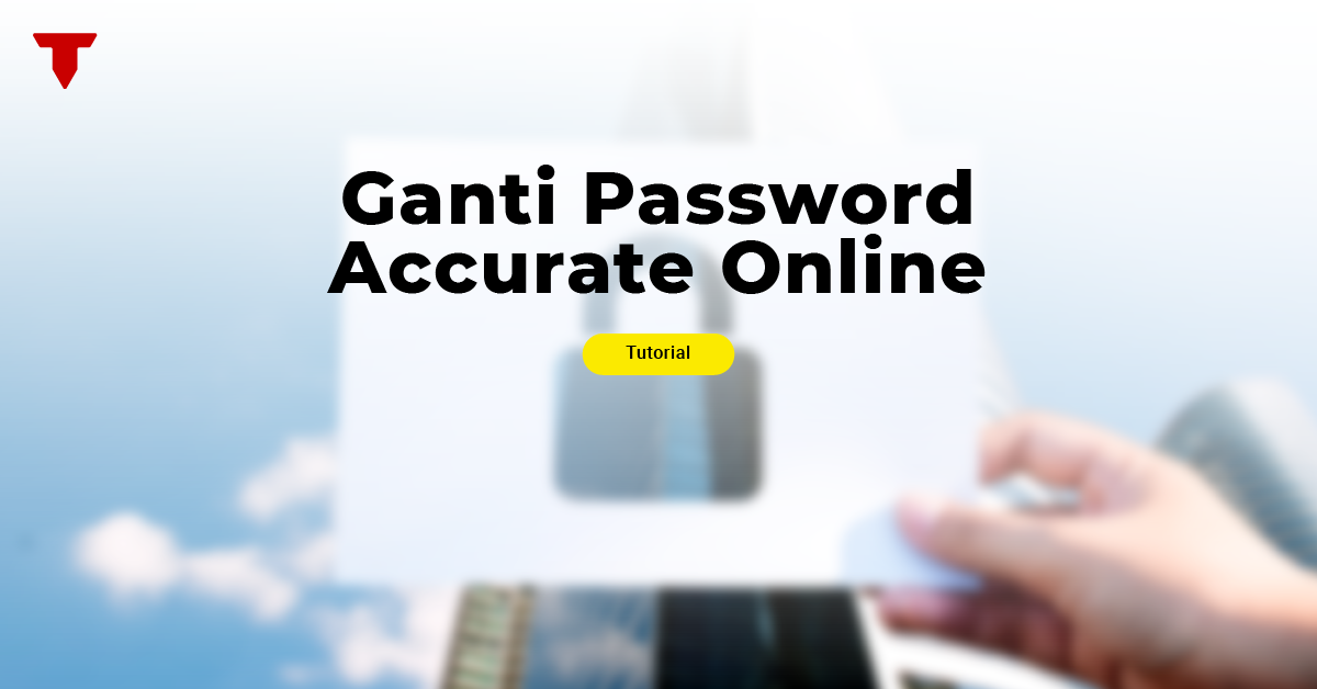 ganti password accurate online