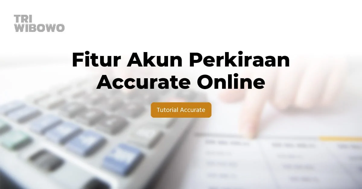fitur akun perkiraan accurate online