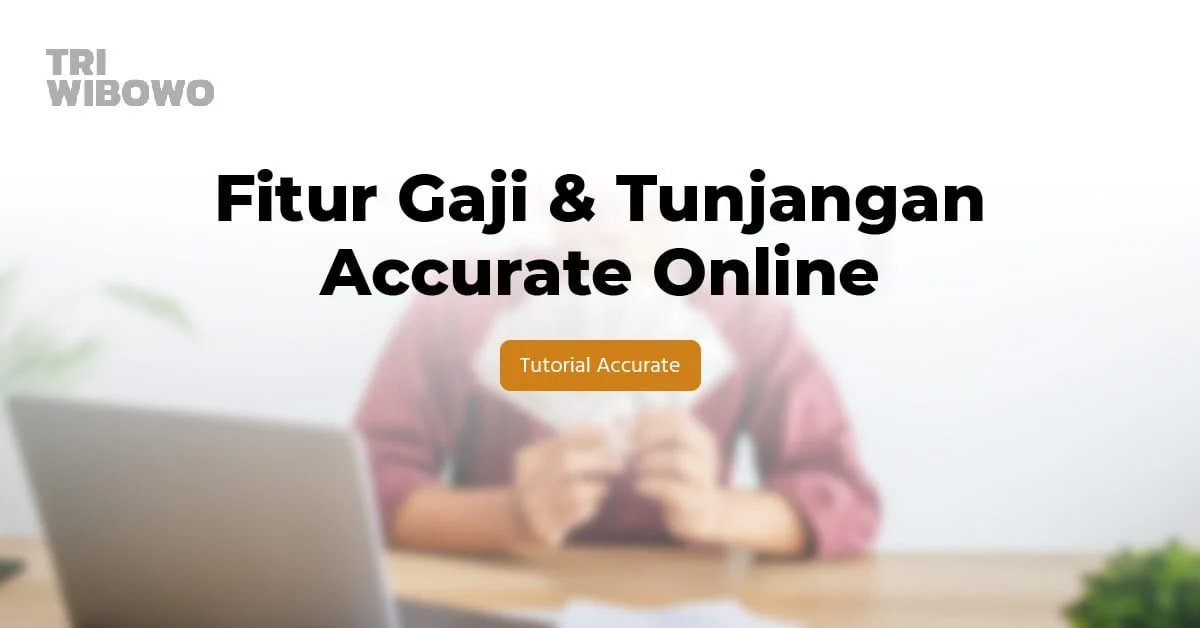 fitur gaji & tunjangan accurate online