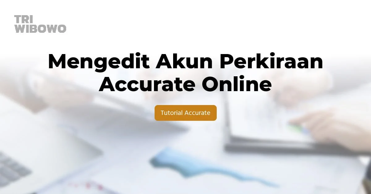 mengedit akun perkiraan accurate online