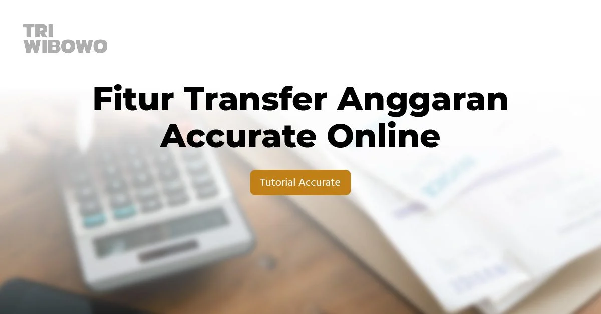 fitur transfer anggaran accurate online
