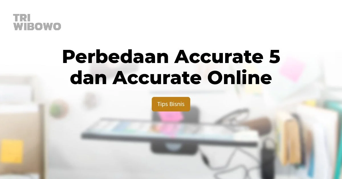 perbedaan accurate 5 dan accurate online