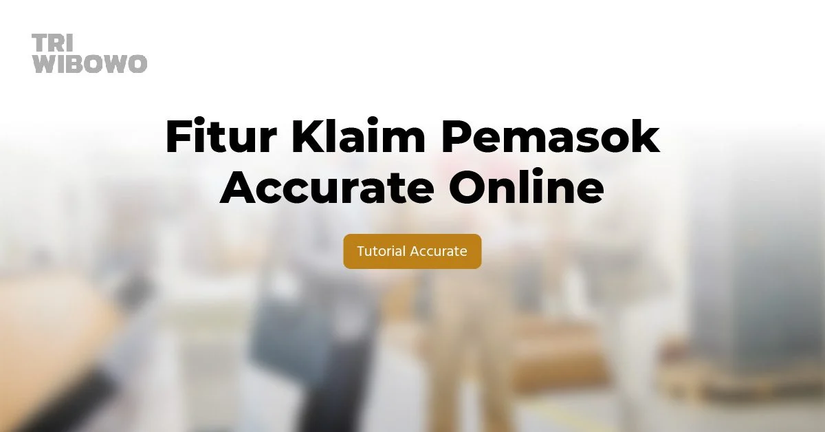 fitur klaim pemasok accurate online
